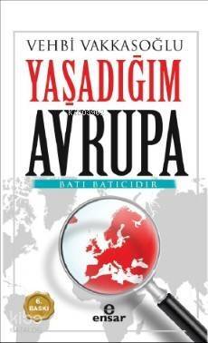 Yaşadığım Avrupa Batı Batıcıdır - 1