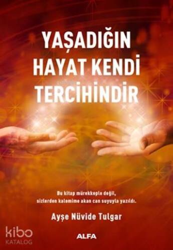 Yaşadığın Hayat Kendi Tercihindir - 1