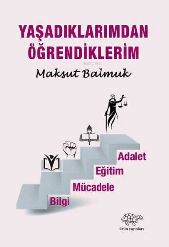 Yaşadıklarımdan Öğrendiklerim - 1