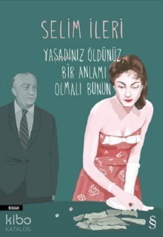 Yaşadınız Öldünüz Bir Anlamı Olmalı Bunun - 1