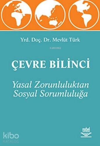 Yasal Zorunluluktan Sosyal Sorumluluğa Çevre Bilinci - 1