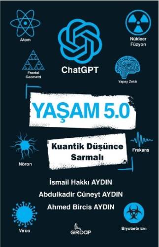 Yaşam 5 ChatGPT - Kuantik Düşünce Sarmalı - 1