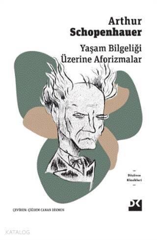 Yaşam Bilgeliği Üzerine Aforizmalar - 1