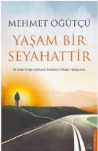 Yaşam Bir Seyahattir - 1