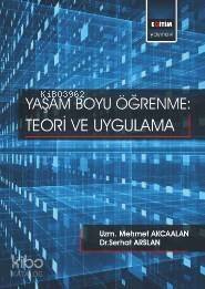 Yaşam Boyu Öğrenme: Teori Ve Uygulama - 1