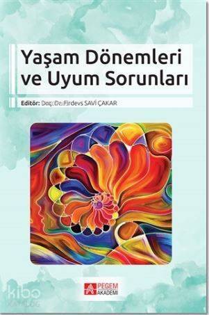 Yaşam Dönemleri ve Uyum Sorunları - 1