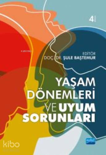 Yaşam Dönemleri ve Uyum Sorunları - 1