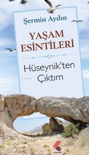 Yaşam Esintileri;Hüseynik'ten Çıktım - 1