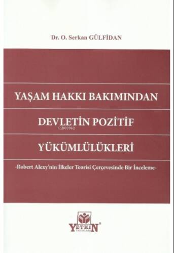 Yaşam Hakkı Bakımından Devletin Pozitif Yükümlülükleri - 1