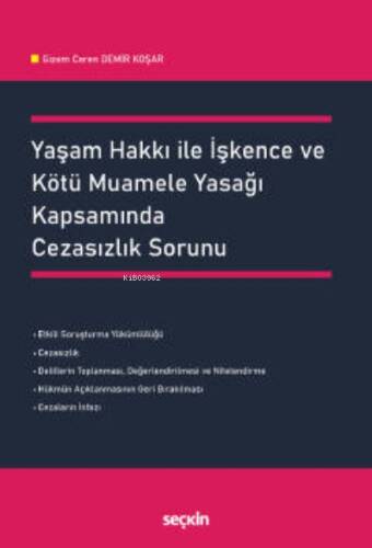 Yaşam Hakkı ile İşkence ve Kötü Muamele Yasağı Kapsamında Cezasızlık Sorunu - 1