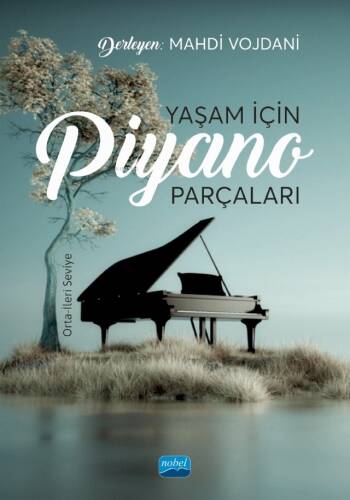 Yaşam İçin Piyano Parçaları: Orta-İleri Seviye - 1