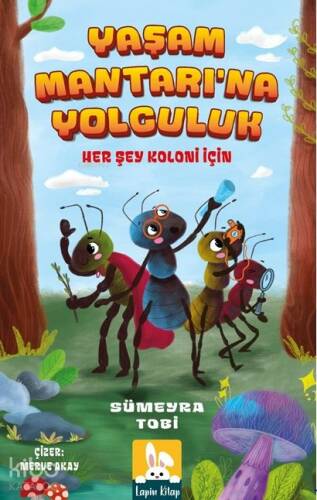 Yaşam Mantarına Yolculuk;Her Şey Koloni İçin - 1