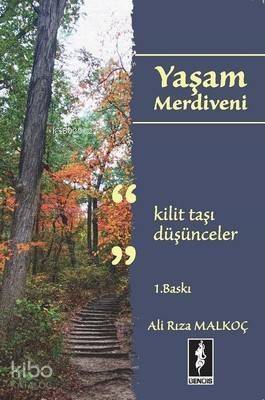 Yaşam Merdiveni; Kilit Taşı Düşünceler - 1