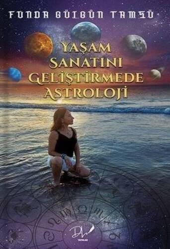 Yaşam Sanatını Geliştirmede Astroloji - 1