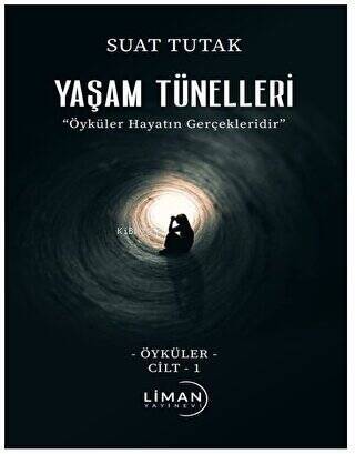 Yaşam Tünelleri - 1