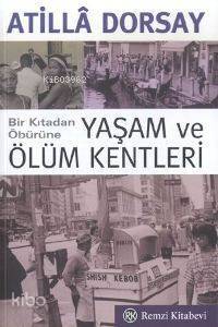 Yaşam ve Ölüm Kentleri - 1