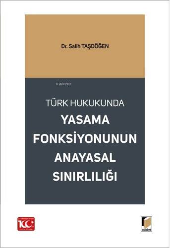 Yasama Fonksiyonunun Anayasal Sınırlılığı - 1