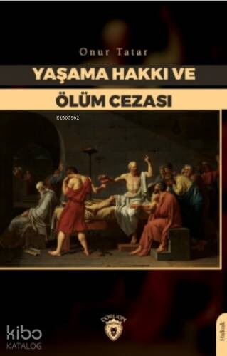 Yaşama Hakkı ve Ölüm Cezası - 1