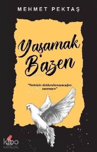 Yaşamak Bazen - 1