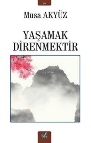 Yaşamak Direnmektir - 1