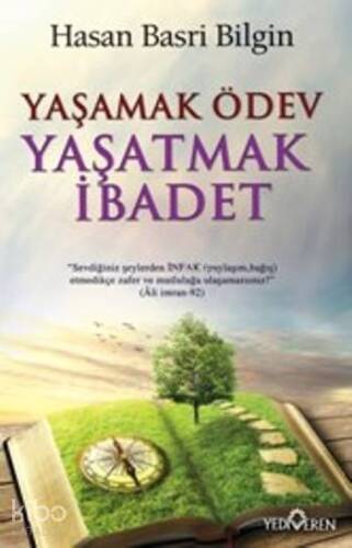 Yaşamak Ödev Yaşatmak İbadet - 1