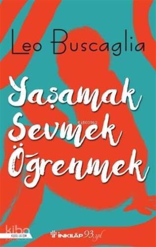 Yaşamak, Sevmek ve Öğrenmek - 1