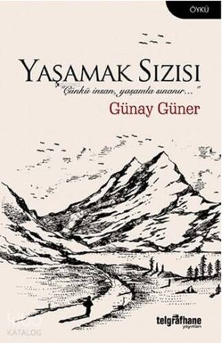 Yaşamak Sızısı - 1