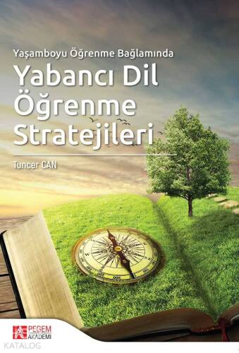 Yaşamboyu Öğrenme Bağlamında Yabancı Dil Öğrenme Stratejileri - 1