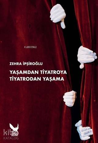 Yaşamdan Tiyatroya Tiyatrodan Yaşama - 1