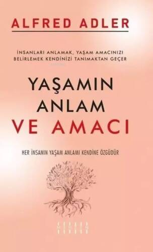 Yaşamın Anlamı ve Amacı - 1