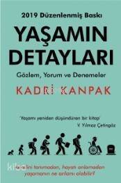 Yaşamın Detayları; Gözlem , Yorum ve Denemeler - 1