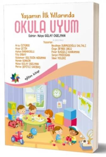 Yaşamın İlk Yıllarında Okula Uyum - 1