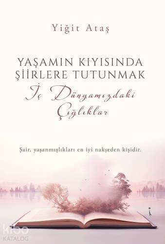 Yaşamın Kıyısında Şiirlere Tutunmak - 1