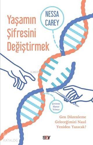 Yaşamın Şifresini Değiştirmek; Gen Düzenleme Geleceğimizi Nasıl Yeniden Yazacak? - 1