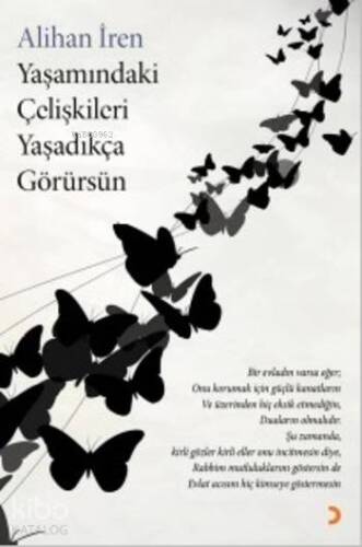 Yaşamındaki Çelişkileri Yaşadıkça Görürsün - 1