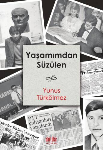 Yaşamından Süzülen - 1