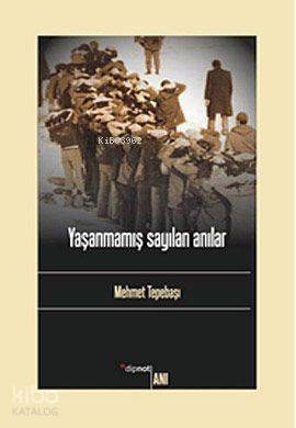 Yaşanmamış Sayılan Anılar - 1