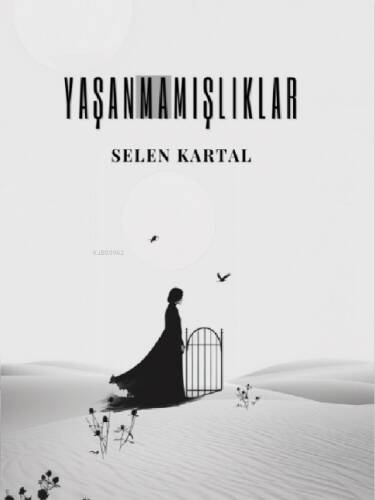 Yaşanmamışlıklar - 1