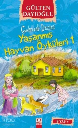 Yaşanmış Hayvan Öyküleri 1 (8+ Yaş); Gelincik Dizisi - 1