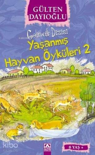 Yaşanmış Hayvan Öyküleri 2 (8+ Yaş); Gelincik Dizisi - 1