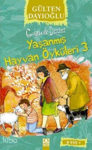 Yaşanmış Hayvan Öyküleri 3 (8+ Yaş); Gelincik Dizisi - 1