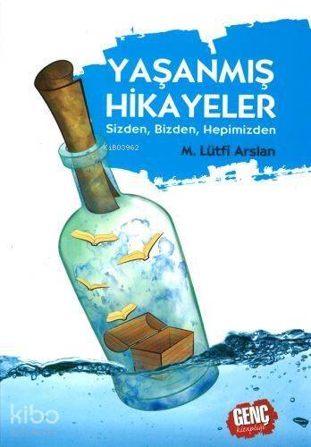 Yaşanmış Hikayeler; Sizden, Bizden, Hepimizden - 1