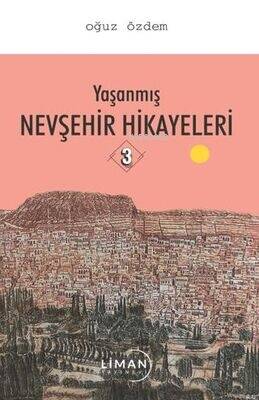 Yaşanmış Nevşehir Hikayeleri - 1