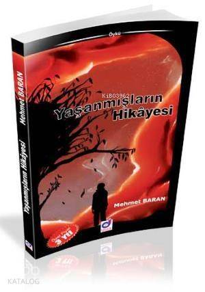 Yaşanmışların Hikayesi - 1