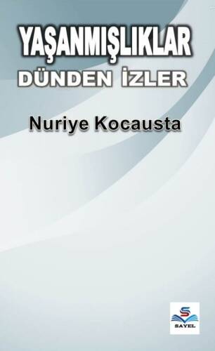 Yaşanmışlıklar Dünden İzler - 1