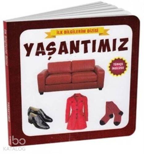 Yaşantımız - İlk Bilgilerim Dizisi - 1