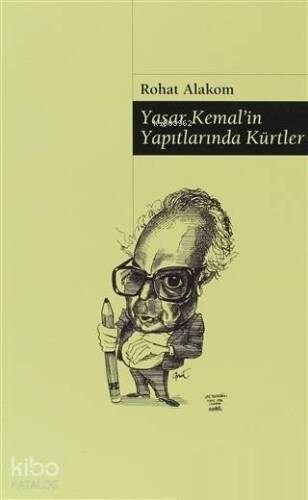 Yaşar Kemal'in Yapıtlarında Kürtler - 1