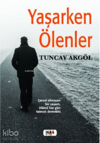 Yaşarken Ölenler - 1