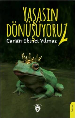 Yaşasın Dönüşüyoruz! - 1