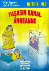 Yaşasın Kanal Anneanne - 1